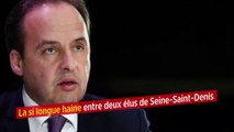 La si longue haine entre deux élus de Seine-Saint-Denis