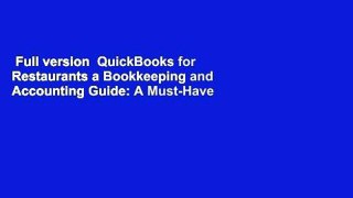 Full version  QuickBooks for Restaurants a Bookkeeping and Accounting Guide: A Must-Have