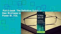 Full E-book  The Definitive Guide to Dax: Business Intelligence for Microsoft Power Bi, SQL