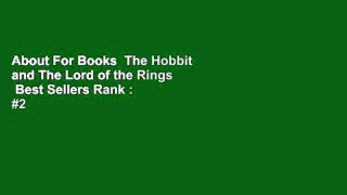 About For Books  The Hobbit and The Lord of the Rings  Best Sellers Rank : #2