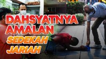 Sedekah oh sedekah... jangan tunggu sampai ajal tiba!