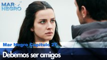 Debemos ser amigos - Capítulo 27 | Fugitiva