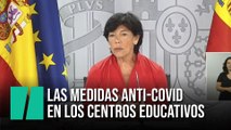 Isabel Celaá anuncia las medidas anti-covid para los centros educativos