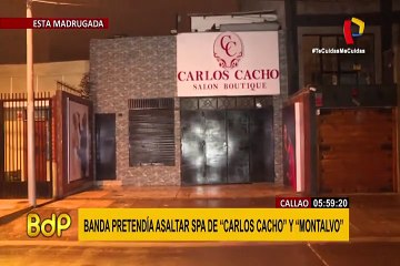 Callao: banda pretendía asaltar spas de “Carlos Cacho” y “Montalvo”