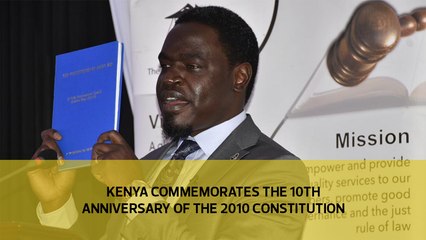 Kenya Celebrates 10 Years of the Landmark 2010 Constitution 🇰🇪