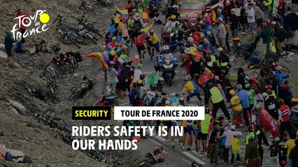 #TDF2020 - Riders safety is in our hands