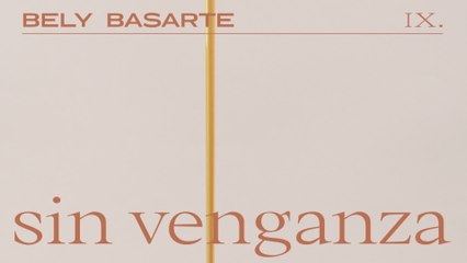 Bely Basarte - Sin venganza