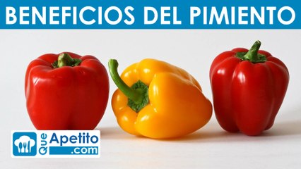 8 propiedades y beneficios del pimiento | QueApetito