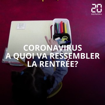 Coronavirus: A quoi va ressembler la rentrée scolaire?