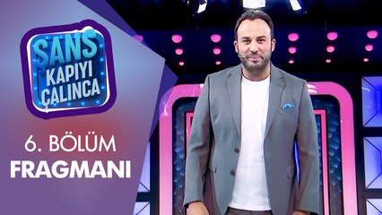 Şans Kapıyı Çalınca 6. Bölüm Fragmanı