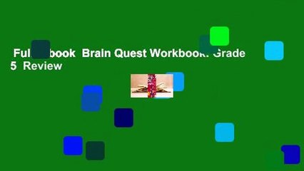 Full E-book  Brain Quest Workbook: Grade 5  Review