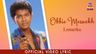 Obbie Messakh - Lestariku (Official Lyric Video)