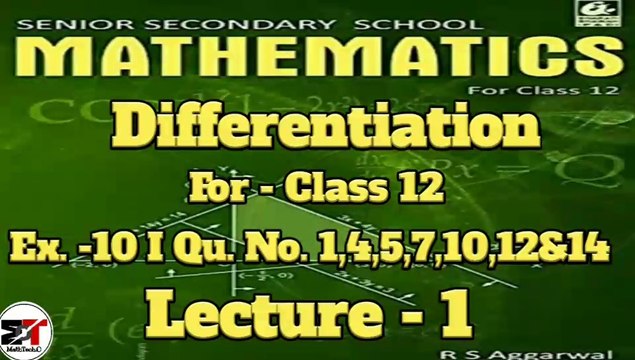 Differentiation I Derivatives of parametric functionsI CLASS-12 Ex-10 I I IIT-JEE I AIEEE I MathTech.O I Lecture - 1