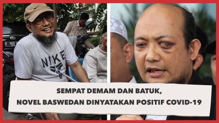 Sempat Demam dan Batuk, Novel Baswedan Dinyatakan Positif Corona
