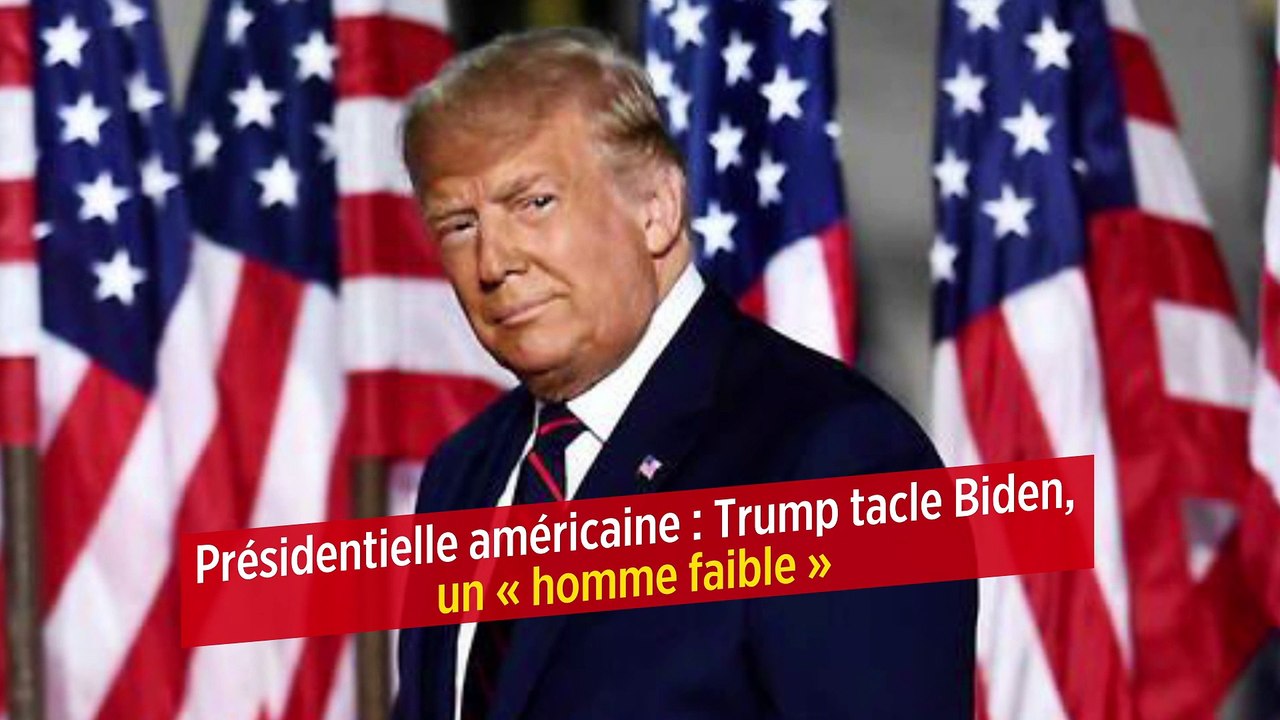 Présidentielle américaine : Trump tacle Biden, un « homme faible »