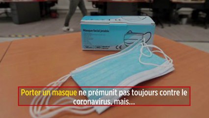 Porter un masque ne prémunit pas toujours contre le coronavirus, mais…
