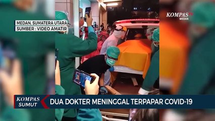 Tải video: Dua Dokter Meninggal Terpapar Covid 19