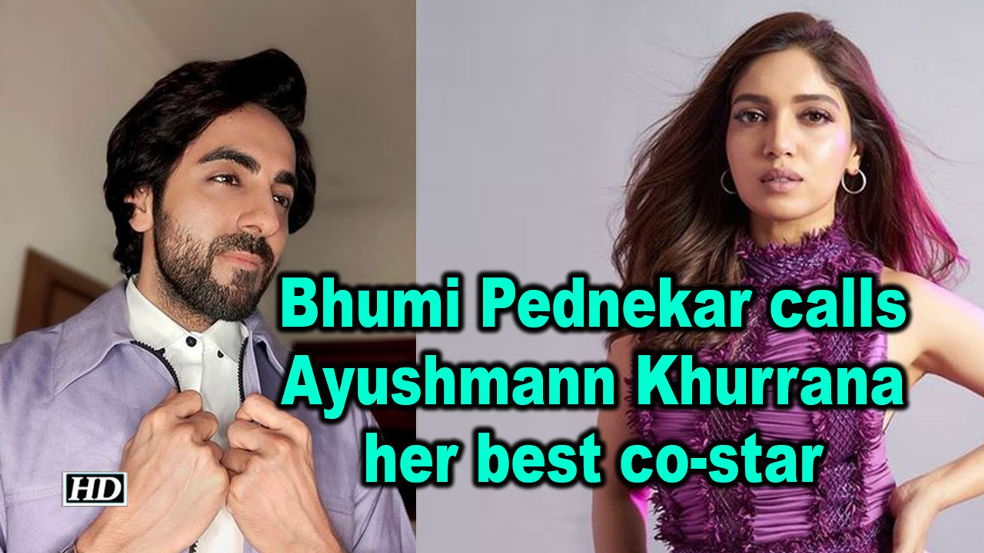 Bhumi Pednekar calls Ayushmann Khurrana her best co-star - video Dailymotion