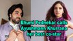 Bhumi Pednekar calls Ayushmann Khurrana her best co-star