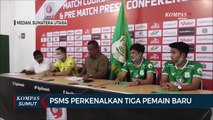 PSMS Perkenalkan Tiga Pemain Baru