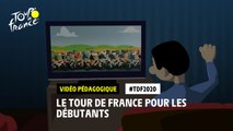 #TDF2020 Le Tour de France pour les débutants