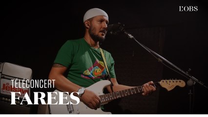 FAREES - "Tell Me Nothing" (téléconcert exclusif pour "l'Obs")