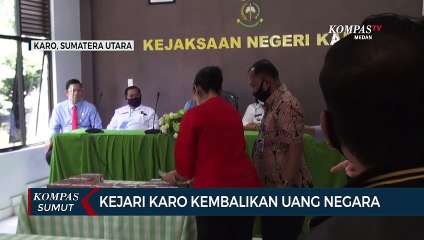 Kejaksaan Negeri Karo Kembalikan Uang Negara