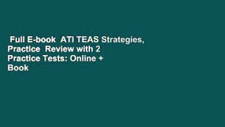 Full E-book  ATI TEAS Strategies, Practice  Review with 2 Practice Tests: Online + Book  Best