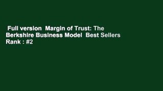 Full version  Margin of Trust: The Berkshire Business Model  Best Sellers Rank : #2
