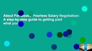 About For Books  Fearless Salary Negotiation: A step-by-step guide to getting paid what you're