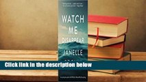 [Read] Watch Me Disappear Complete