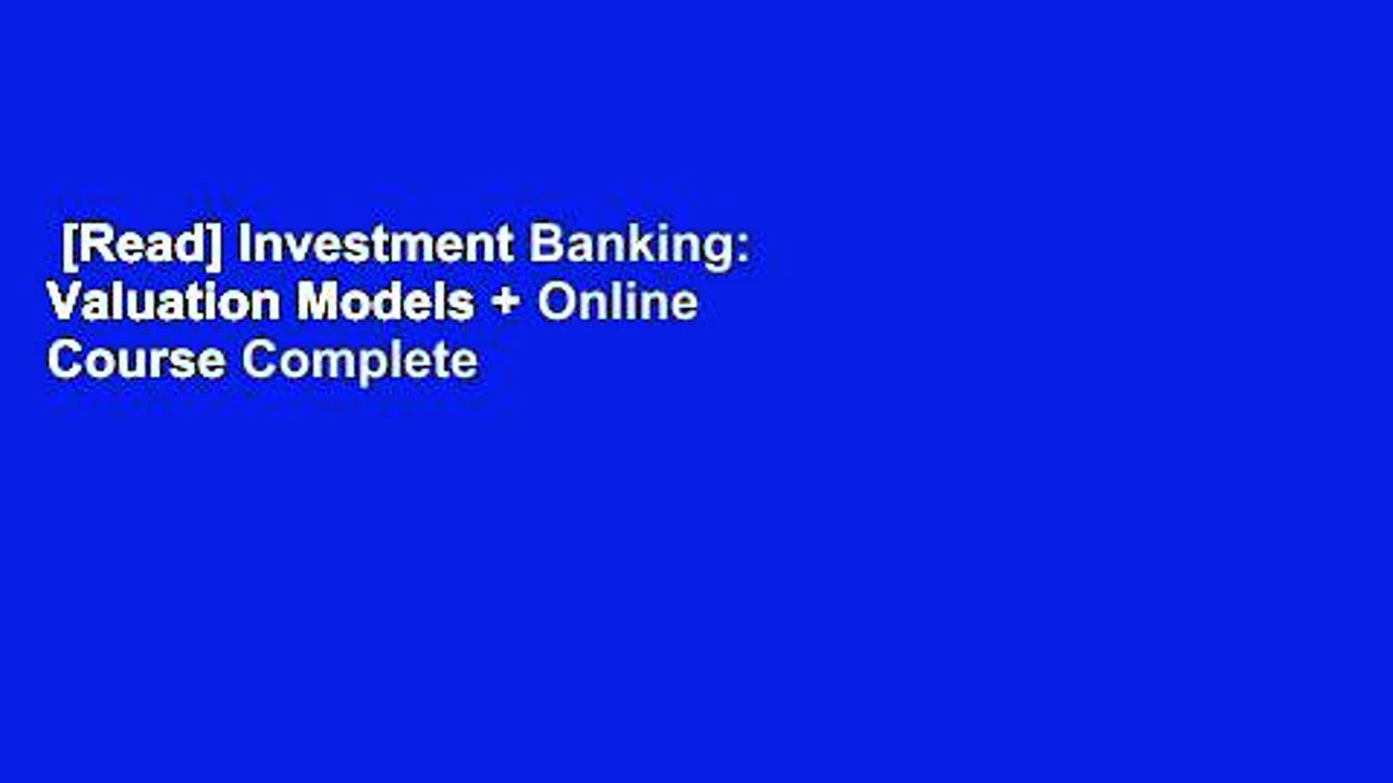 [Read] Investment Banking: Valuation Models + Online Course Complete