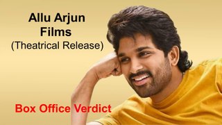 Allu Arjun Films - Box Office Verdict