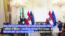 Kurz rechnet mit Rückkehr zur Normalität bis Sommer 2021