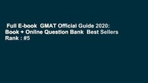Full E-book  GMAT Official Guide 2020: Book   Online Question Bank  Best Sellers Rank : #5