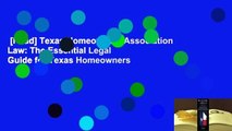 [Read] Texas Homeowners Association Law: The Essential Legal Guide for Texas Homeowners