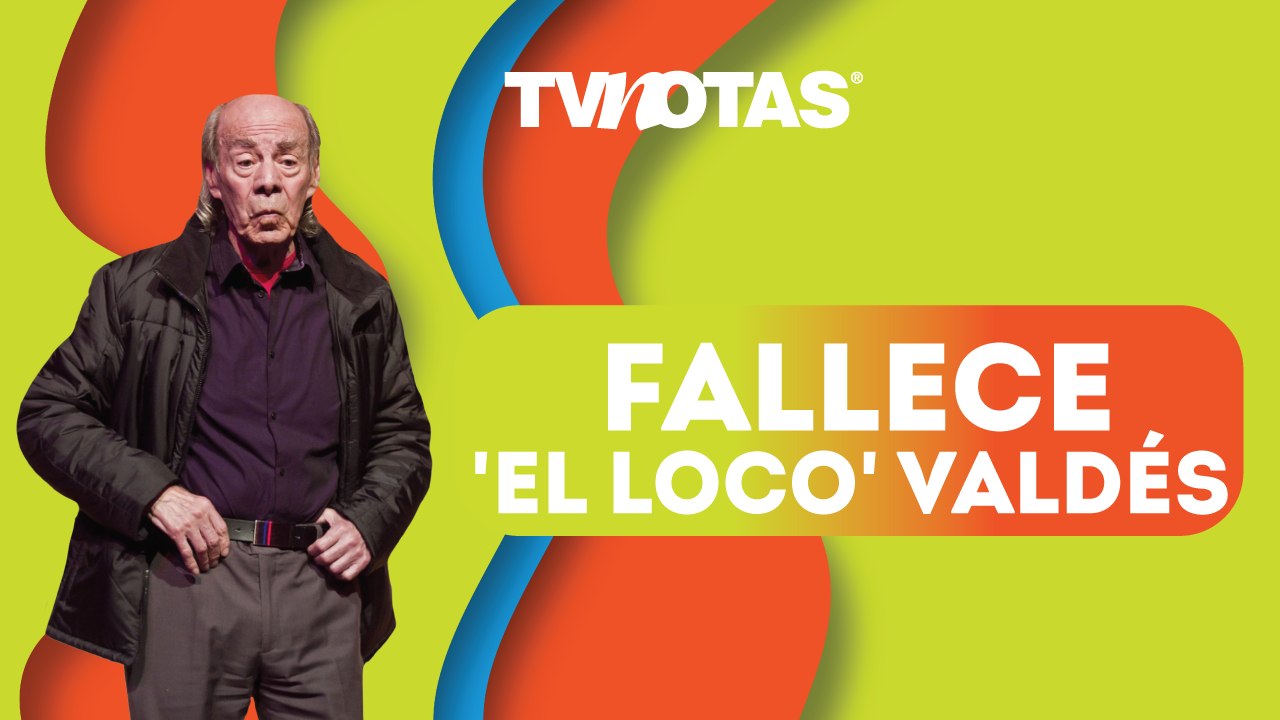 Muere Manuel 'El Loco' Valdés, uno de los más grandes comediantes de México