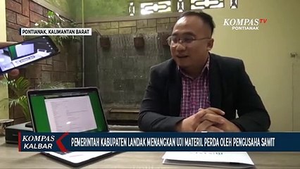 Pemkab Landak Berhasil Memenangkan Uji Materil Perda dari Pengusaha Sawit