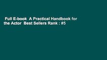 Full E-book  A Practical Handbook for the Actor  Best Sellers Rank : #5