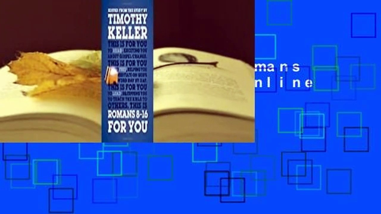 About For Books  Romans 8-16 for You  For Online