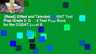 [Read] Gifted and Talented COGAT Test Prep Grade 2: Gifted Test Prep Book for the COGAT Level 8;
