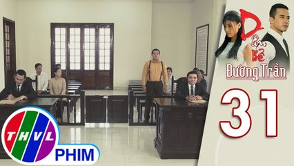 Dâu bể đường trần - Tập 31[4]: Luật sư bên nguyên đơn cho rằng vì Vân Anh xinh đẹp nên Linh mới giúp