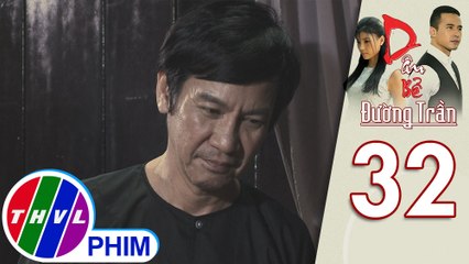 Dâu bể đường trần - Tập 32[5]: Kim Chinh chán nản vì mình muốn làm người tốt mà không được