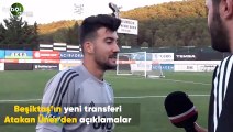 Beşiktaş'ın yeni transferi Atakan Üner'den açıklamalar! 