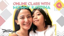 Artistambayan: Online schooling struggles ni Mommy Katrina Halili