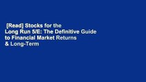 [Read] Stocks for the Long Run 5/E: The Definitive Guide to Financial Market Returns & Long-Term