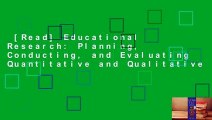 [Read] Educational Research: Planning, Conducting, and Evaluating Quantitative and Qualitative