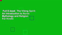 Full E-book  The Viking Spirit: An Introduction to Norse Mythology and Religion  For Kindle