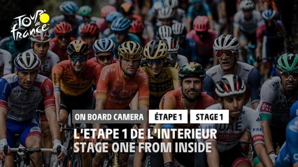 #TDF2020 - Étape 1 Stage 1 - Daily Onboard Camera - Stage 1 one from inside L'étape 1 de l’intérieur