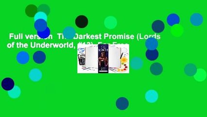 Full version  The Darkest Promise (Lords of the Underworld, #13)  For Free